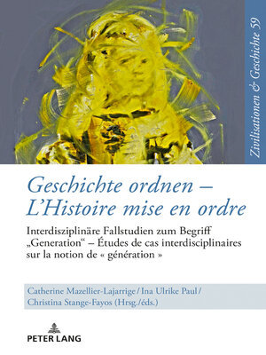 cover image of Geschichte ordnen   LHistoire mise en ordre